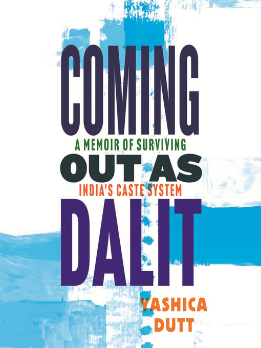 Title details for Coming Out as Dalit by Yashica Dutt - Available